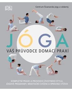 Jóga - Váš průvodce domácí praxí